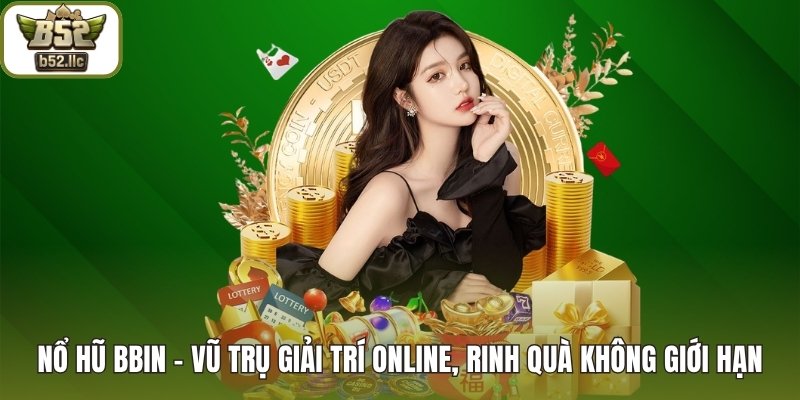 Nổ Hũ BBIN